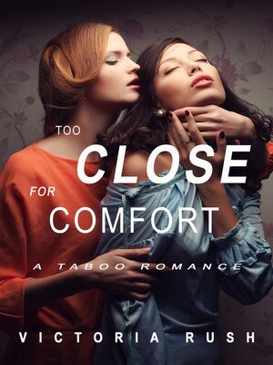 cover image of Too Close for Comfort